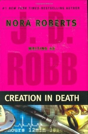Creation in Death by J.D. Robb
