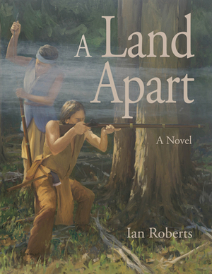 A Land Apart by Ian Roberts