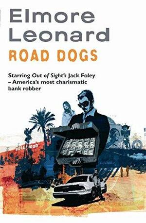 ROAD DOGS by Elmore Leonard