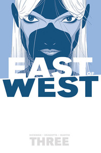 East of West, Vol. 3: There Is No Us by Rus Wooton, Nick Dragotta, Frank Martin, Jonathan Hickman