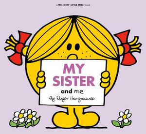 My Sister and Me by Roger Hargreaves