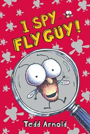 I Spy Fly Guy by Tedd Arnold