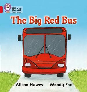The Big Red Bus by Alison Hawes