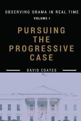 Pursuing the Progressive Case by David Coates