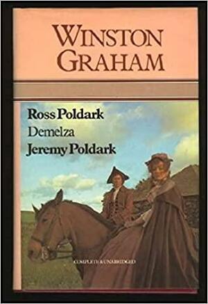 Ross Poldark / Demelza / Jeremy Poldark by Winston Graham