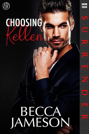 Choosing Kellen by Becca Jameson