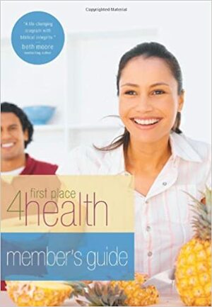 First Place 4 Health Member's Guide by First Place 4 Health