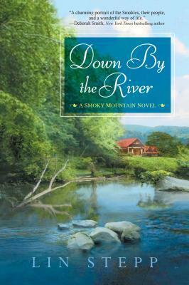 Down by the River by Lin Stepp