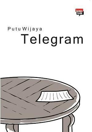 Telegram: Novel by Putu Wijaya