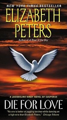 Die for Love by Elizabeth Peters