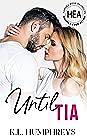 Until Tia by K.L. Humphreys