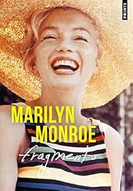 Fragments by Marilyn Monroe