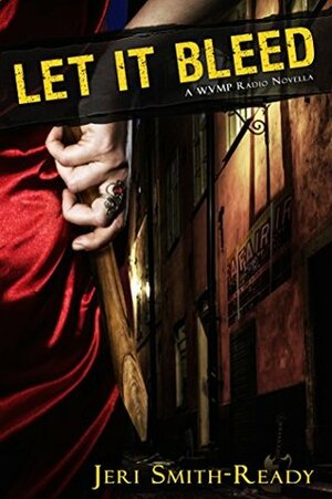 Let It Bleed by Jeri Smith-Ready