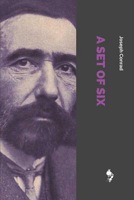 A Set of Six by Joseph Conrad