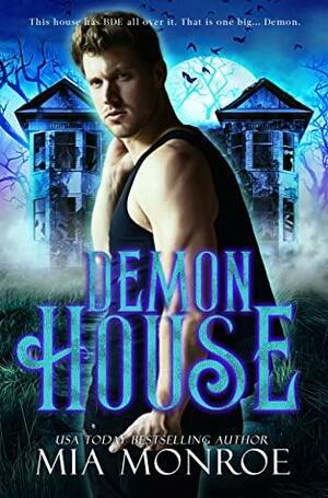 Demon House by Mia Monroe