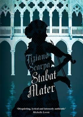 Stabat Mater by Tiziano Scarpa, Shaun Whiteside