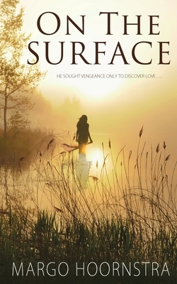 On the Surface by Margo Hoornstra