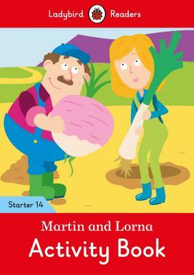 Martin and Lorna Activity Book - Ladybird Readers Starter Level 14 by Ladybird