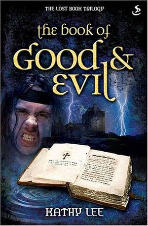 The Book of Good and Evil by Kathy Lee