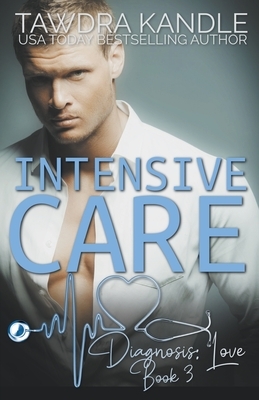 Intensive Care by Tawdra Kandle