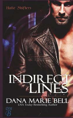 Indirect Lines by Dana Marie Bell