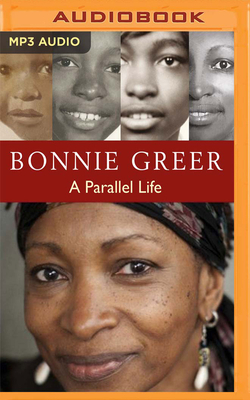 A Parallel Life by Bonnie Greer