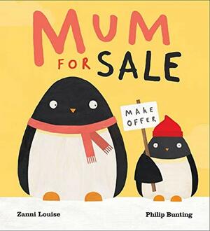 Mum for Sale by Zanni Louise and Philip Bunting