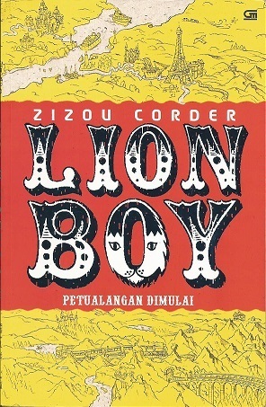 Lion Boy: Petualangan Dimulai by B. Sendra Tanuwidjaja, Zizou Corder