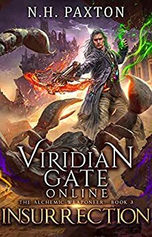 Viridian Gate Online: Insurrection by N.H. Paxton