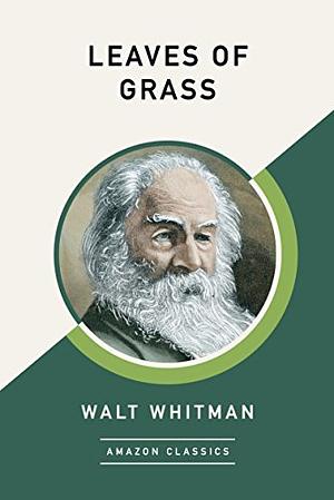 Leaves of Grass by Walt Whitman