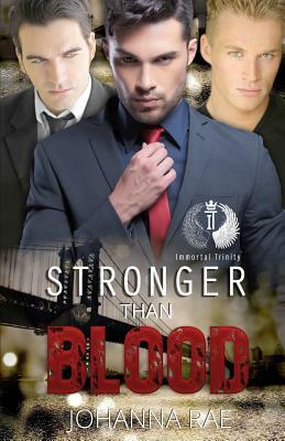 Stronger Than Blood by Johanna Rae