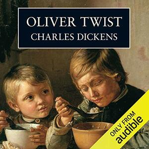 Oliver Twist by Charles Dickens