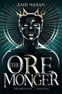 The Ore Monger by Zaid Hasan