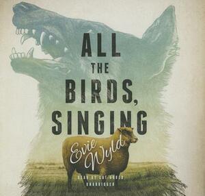 All the Birds, Singing by Evie Wyld