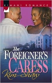 The Foreigner's Caress by Kim Shaw