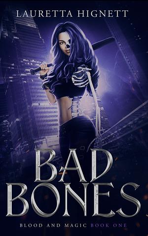 Bad Bones by Lauretta Hignett