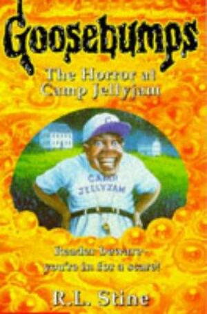 The Horror at Camp Jellyjam by R.L. Stine