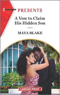 A Vow to Claim His Hidden Son by Maya Blake