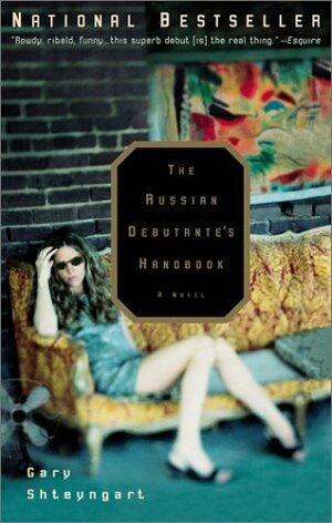 The Russian Debutante's Handbook by Gary Shteyngart