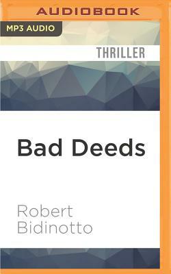 Bad Deeds by Robert Bidinotto