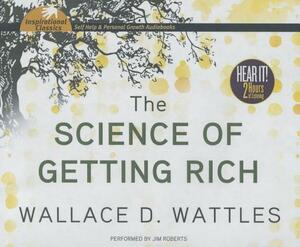 The Science of Getting Rich by Wallace D. Wattles