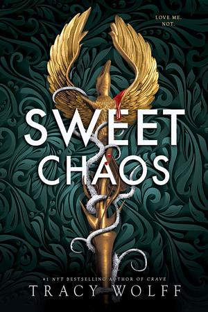 Sweet Chaos by Tracy Wolff