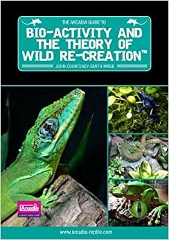 Bio-Activity and the Theory of Wild Re-Creation by David Alderton, John Courteney-Smith