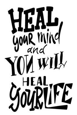 Heal Your Mind And You Will Heal Your Life: 6x9 College Ruled Line Paper 150 Pages by Startup