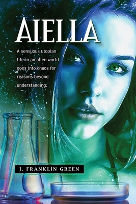 Aiella by J. Franklin Green