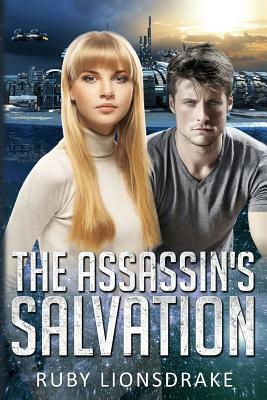The Assassin's Salvation by Ruby Lionsdrake