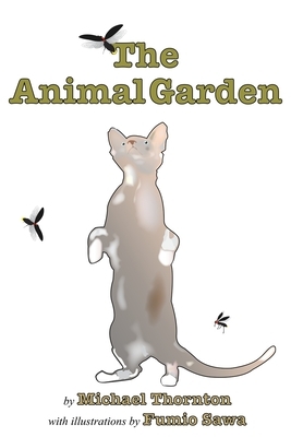 The Animal Garden by Michael Thornton