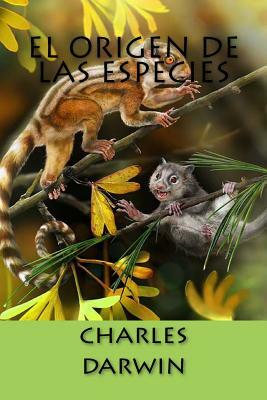 El Origen de Las Especies by Charles Darwin