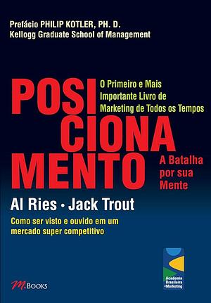 Posicionamento. A Batalha por Sua Mente by Al Ries, ３