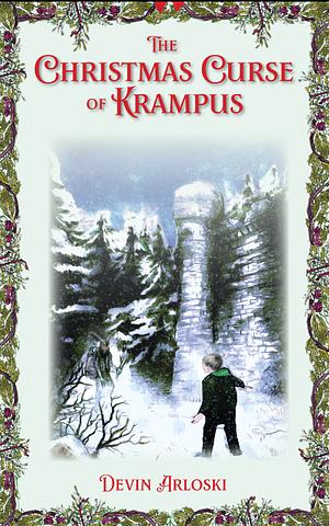 The Christmas Curse of Krampus by Devin Arloski